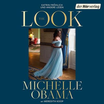The Look (deutsche Ausgabe) - Michelle Obama,Meredith Koop, Audio, 9783844555448