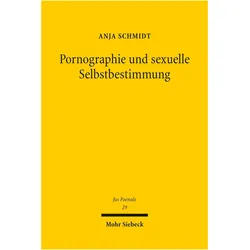 Pornographie und sexuelle Selbstbestimmung, Fachbücher von Anja Schmidt