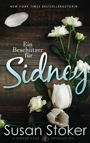 Susan Stoker - Ein Beschützer für Sidney (Seals of Protection: Legacy, Band 3) - Preis vom 04.10.2026 03:51:26 h