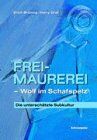 Erich Brüning - Freimaurerei - Wolf im Schafspelz. Die unterschätzte Subkultur - Preis vom 14.10.2026 23:07:16 h
