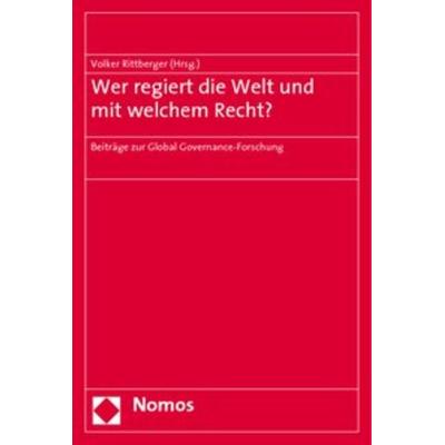 Wer regiert die Welt und mit welchem Recht?, Taschenbuch von Volker Rittberger, Nomos, 978-3-8329-4179-6