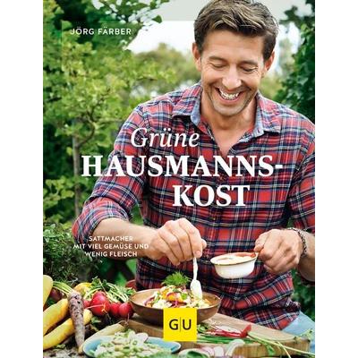 Grüne Hausmannskost, Gebundene Ausgabe von Jörg Färber, Gräfe und Unzer Verlag GmbH, 978-3-8338-8360-6