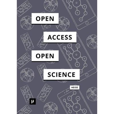 Von Open Access zu Open Science, Taschenbuch von Christian Heise, Meson press eG, 978-3-95796-130-3
