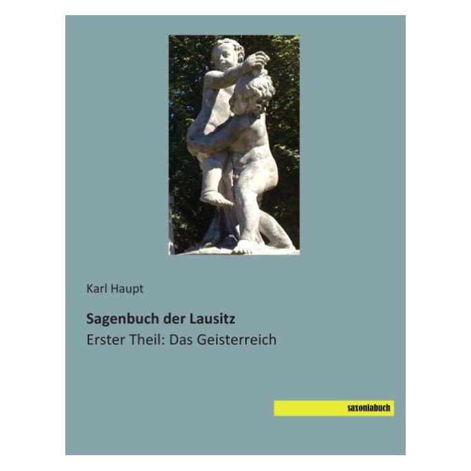 Saxoniabuch.De Sagenbuch der Lausitz (Deutsch, Softcover, Karl Haupt) (55542119)