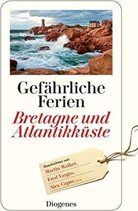 Anna von Planta - Gefährliche Ferien - Bretagne und Atlantikküste (detebe) - Preis vom 05.10.2026 03:47:11 h