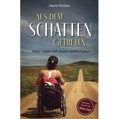 Aus dem Schatten getreten, Taschenbuch von Marie Pörtner, Epubli