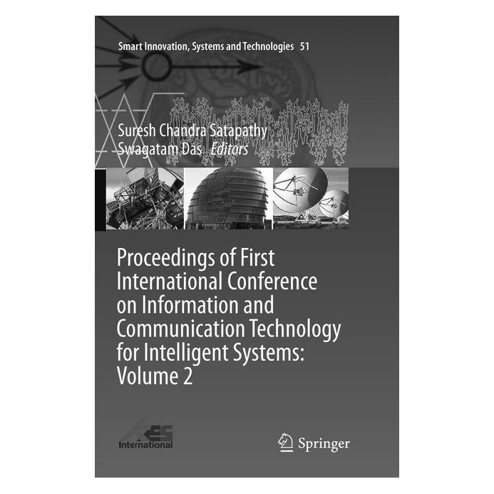 Springer Proceedings of First International Conference on Information and Communication Technology for Intell (Englisch, Softcover, Suresh Chandra Satapathy, Swagatam Das) (56004228)