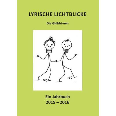 Lyrische Lichtblicke, Taschenbuch von , BoD – Books on Demand, 978-3-7431-0363-4
