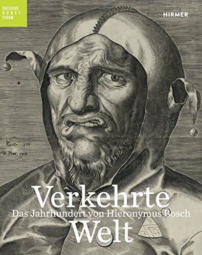 Kaiser, Franz Wilhelm - Verkehrte Welt: Das Jahrhundert von Hieronymus Bosch (Bucerius KUNST Forum) - Preis vom 09.10.2026 07:28:09 h