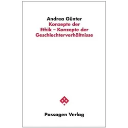 Konzepte der Ethik - Konzepte der Geschlechterverhältnisse, Fachbücher von Andrea Günter
