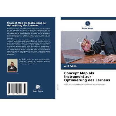 Concept Map als Instrument zur Optimierung des Lernens, Taschenbuch von Adil Eddib, Verlag Unser Wissen, 978-620-8-90067-0