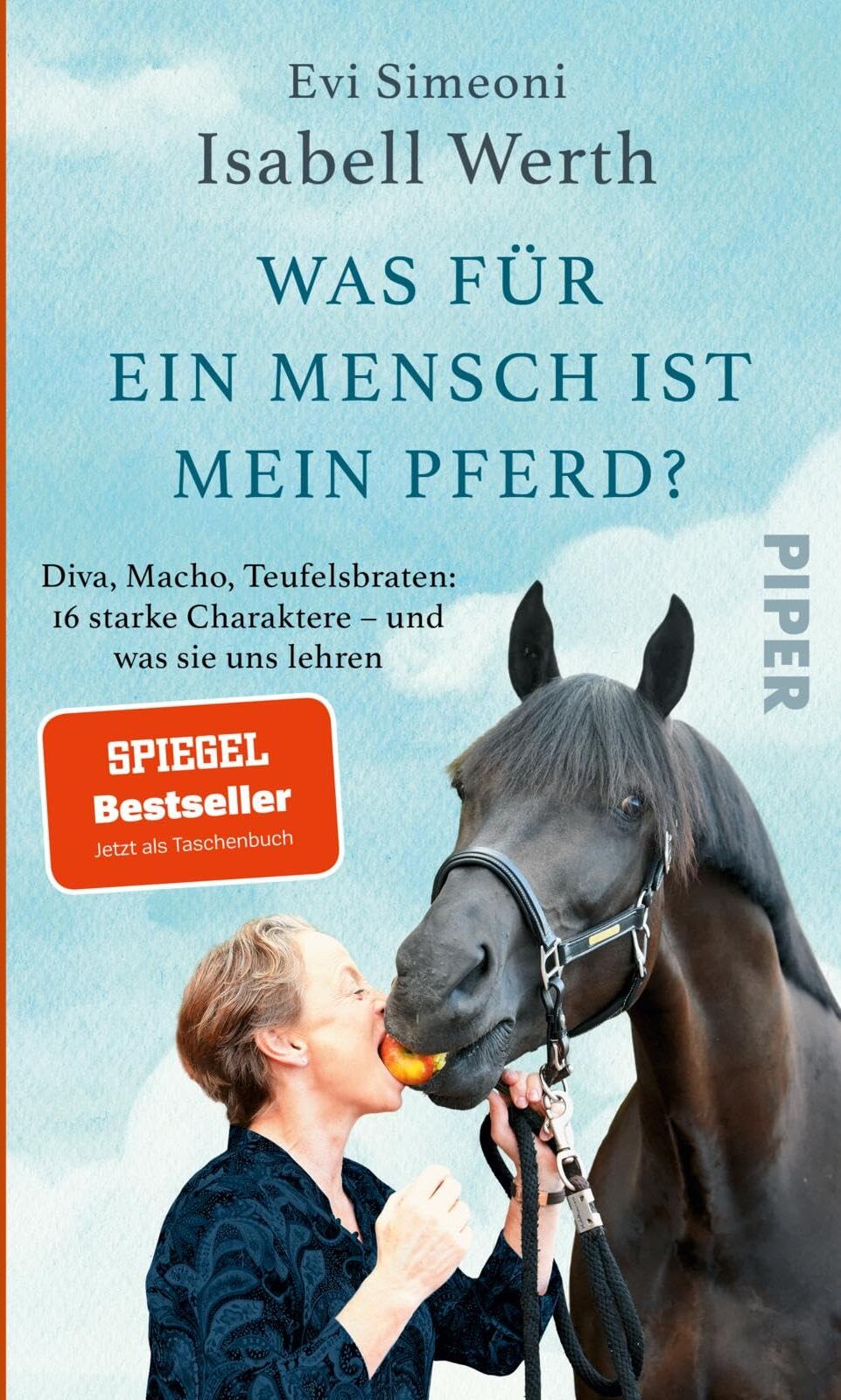Isabell Werth - Was für ein Mensch ist mein Pferd?: Diva, Macho, Teufelsbraten: 16 starke Charaktere – und was sie uns lehren Olympia-Rekordgewinnerin über ihre Pferde und ihre Beziehung zu diesen - Preis vom 10.10.2026 11:48:34 h