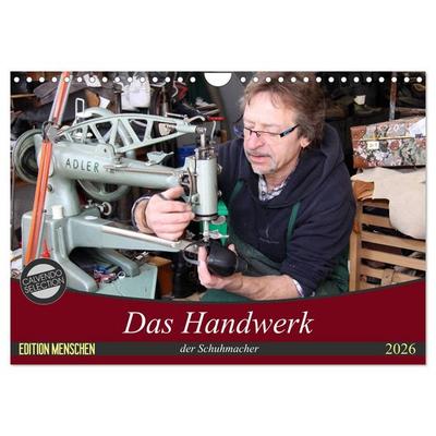 Das Handwerk der Schuhmacher (Wandkalender 2026 DIN A4 quer), CALVENDO Monatskalender
