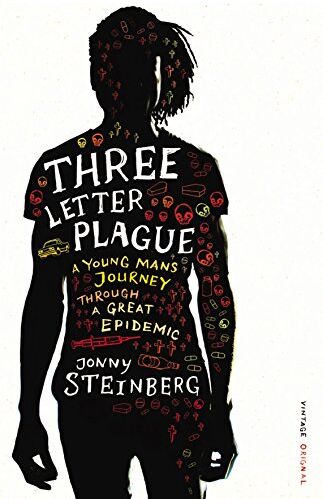 Jonny Steinberg - Three Letter Plague: A Young Man’s Journey Through a Great Epidemic - Preis vom 17.10.2026 19:25:27 h
