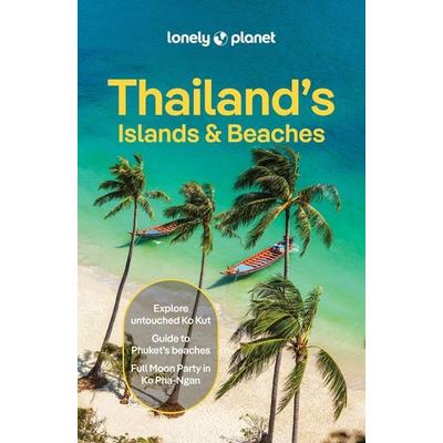 Lonely Planet Thailand's Islands & Beaches, Taschenbuch von Austin Bush,Philipp Meier,Chawadee Nualkhair,Choltanutkun Tun-atiruj, Lonely Planet,