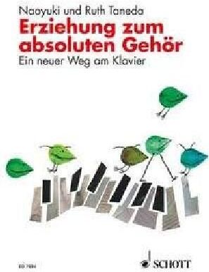 Naoyuki Taneda - Erziehung zum absoluten Gehör: Ein neuer Weg am Klavier. Lehrerband. - Preis vom 09.10.2026 07:28:09 h