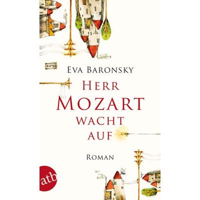 Herr Mozart wacht auf, Taschenbuch von Eva Baronsky, Aufbau TB