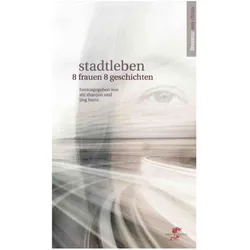 Stadtleben, Belletristik von Jing Bartz