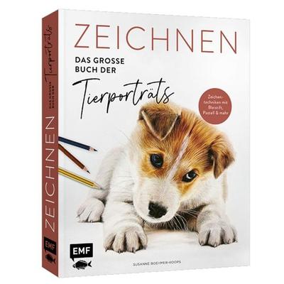 Zeichnen – Das große Buch der Tierporträts, Taschenbuch von Susanne Boehmer-Hoops, Edition Michael Fischer / EMF Verlag, 978-3-7459-2576-0