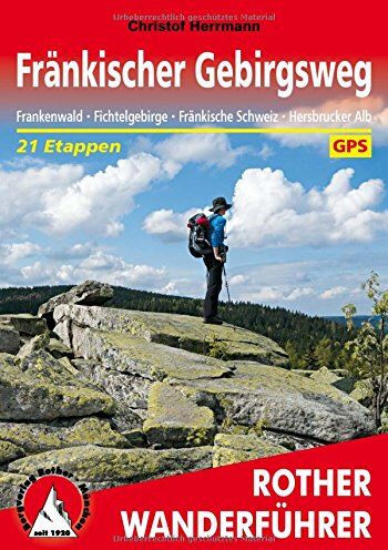 Christof Herrmann - Fränkischer Gebirgsweg: Frankenwald - Fichtelgebirge - Fränkische Schweiz - Hersbrucker Alb. 21 Etappen. Mit GPS-Daten. - Preis vom 01.10.2026 17:08:56 h
