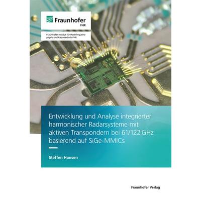 Entwicklung und Analyse integrierter harmonischer Radarsysteme mit aktiven Transpondern bei 61/122 GHz basierend auf SiGe-MMICs, Taschenbuch von