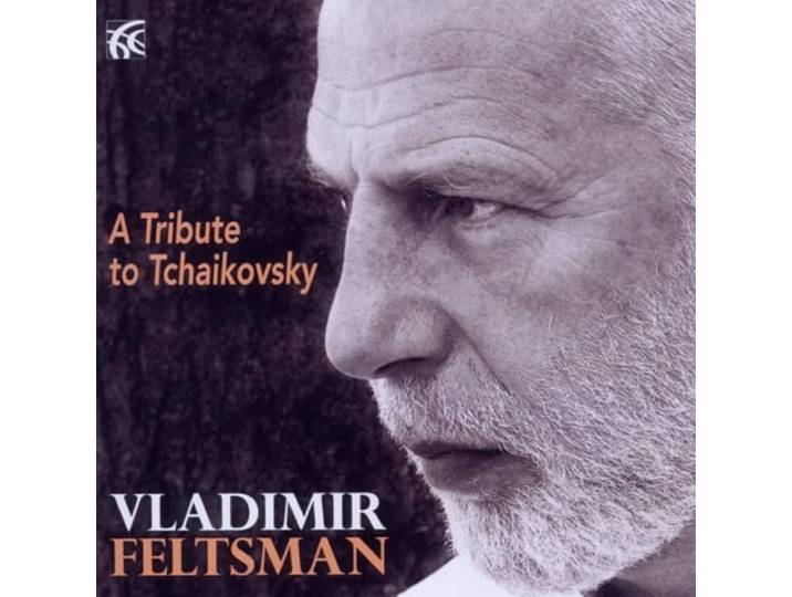Feltsman - Tchaikovsky: A Tribute To