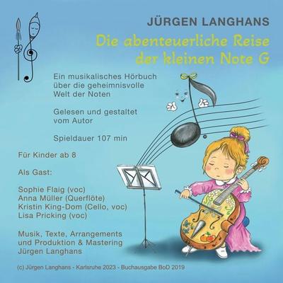 Die abenteuerliche Reise der kleinen Note G - Jürgen Langhans, Audio, 4066004586212