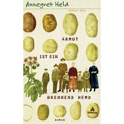 Armut ist ein brennend Hemd, Gebundene Ausgabe von Annegret Held, Eichborn