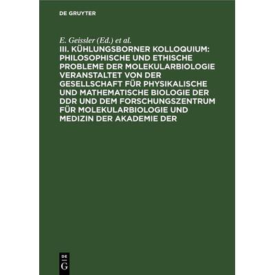 Philosophische und ethische Probleme der Molekularbiologie veranstaltet von der Gesellschaft für physikalische und mathematische Biologie der DDR und