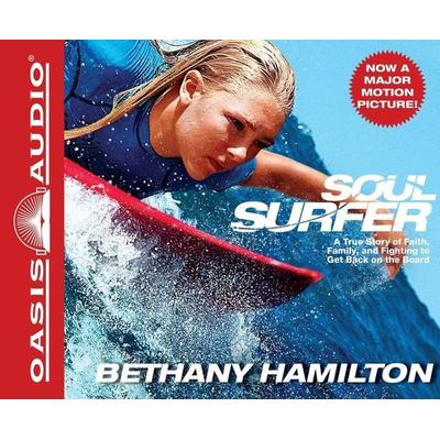 Soul Surfer: A True Story of Faith, Family, and Fighting to Get Back on the Board - Bethany Hamilton, CD, 9781598599220