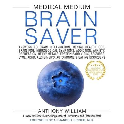 Medical Medium Brain Saver, Gebundene Ausgabe von Anthony William, Hay House, 978-1-4019-5438-3