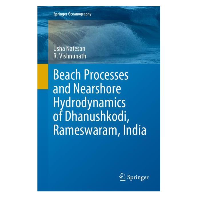 Springer Beach Processes and Nearshore Hydrodynamics of Dhanushkodi, Rameswaram, India (Englisch, Hardcover, R Vishnunath, Usha Natesan) (63701870)