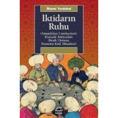 Iktidarin Ruhu, Taschenbuch von Ilhami Yurdakul, Iletisim Yayinlari, 978-975-05-3328-0