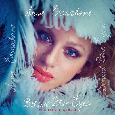 Behind Blue Eyes (The Movie Album) (CD Digipack) - Anna Ermakova, CD