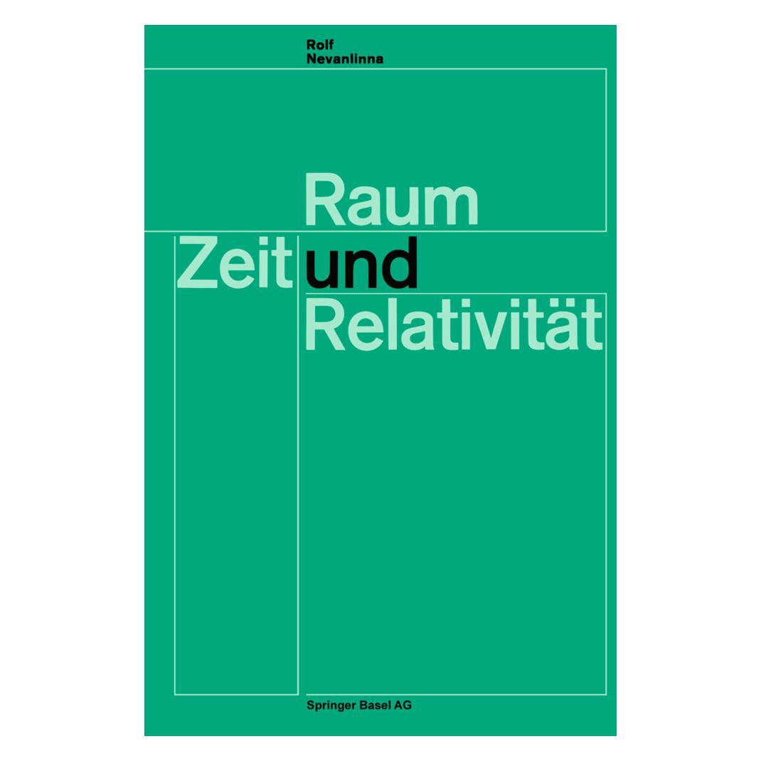 Birkhäuser Raum, Zeit und Relativität (Deutsch, Softcover, R Nevanlinna) (55564942)