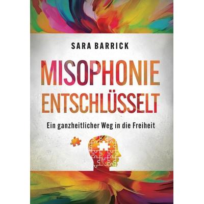 Misophonie entschlüsselt, Taschenbuch von Sara Barrick, Lotus-press, 978-3-910660-35-9