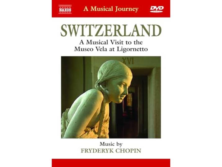 Various Artists - A Musical Journey, Switzerland (Chopin)