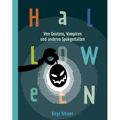 Halloween. Von Geistern, Vampiren und anderen Spukgestalten, Gebundene Ausgabe von Birge Tetzner, Ultramar Media, 978-3-9819200-4-8