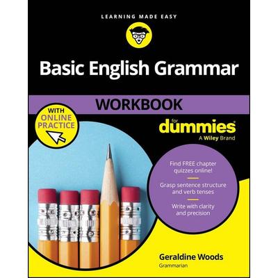 Basic English Grammar Workbook For Dummies with Online Practice Quizzes, Taschenbuch von Geraldine Woods, Wiley, 978-1-394-33099-7