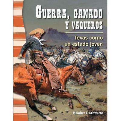 Guerra, Ganado Y Vaqueros, Taschenbuch von Heather E. Schwartz,Heather Schwartz, Teacher Created Materials, 978-1-4333-7217-9