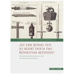 Der Herrschaftswechsel von 1024, die Pfalzen und das Reich, Sachbücher von Rheinische Friedrich-Wilhelms Universität Bonn, Otto-von-Guericke-Universität Magdeburg