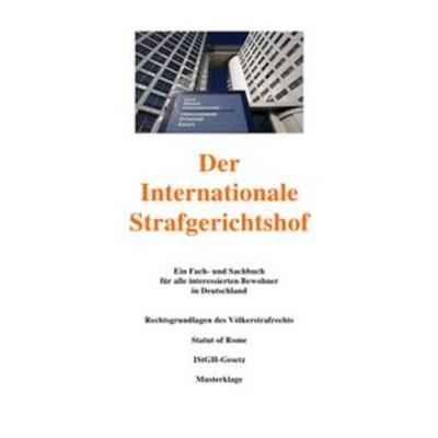 Der Internationale Strafgesetzbuch, Taschenbuch von Peter Frühwald, Epubli, 978-3-7375-9030-3