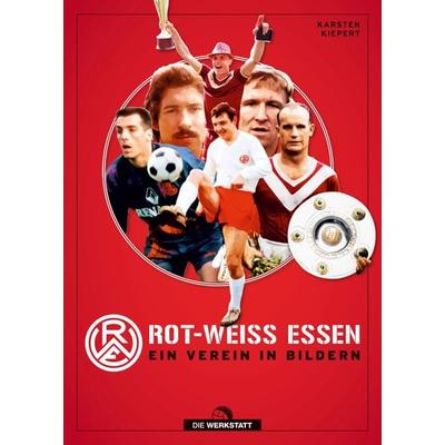 Rot-Weiss Essen, Gebundene Ausgabe von Karsten Kiepert, Die Werkstatt, 978-3-7307-0566-7