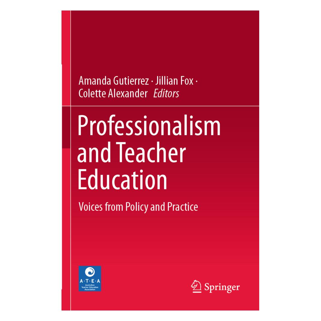 Springer Professionalism and Teacher Education (Englisch, Softcover, Amanda Gutierrez, Colette Alexander, Jillian Fox) (56145948)