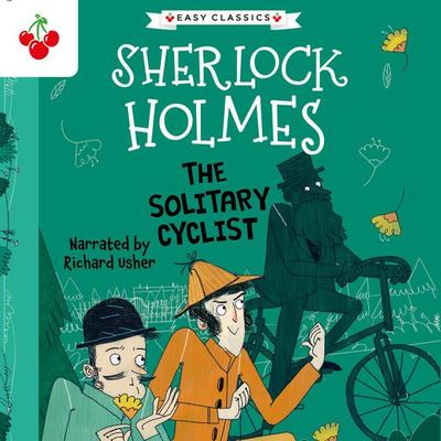The Solitary Cyclist - Arthur Conan Doyle, Audio, 9781782264323