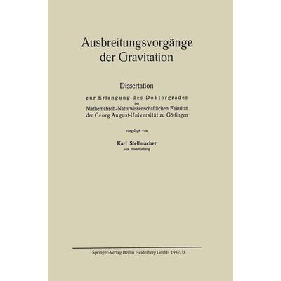 Ausbreitungsvorgänge der Gravitation, Taschenbuch von Karl Stellmacher, Springer Berlin, 978-3-662-27843-7