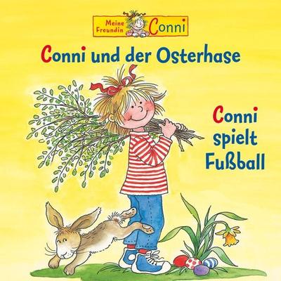 Conni und der Osterhase / Conni spielt Fußball - Liane Schneider, Audio, 4057664880703
