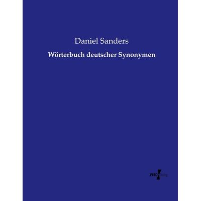 Wörterbuch deutscher Synonymen, Taschenbuch von Daniel Sanders, Vero Verlag, 978-3-7372-2454-3