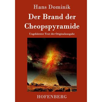 Der Brand der Cheopspyramide, Gebundene Ausgabe von Hans Dominik, Hofenberg, 978-3-8430-1467-0