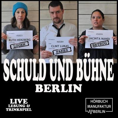 Lügen, Fakes & Betrug: Kuck doch nicht so authentisch! - Live-Lesung mit Trinkspiel - Clint Lukas,Ruth Herzberg,Jacinta Nandi, Audio, 4251535793103